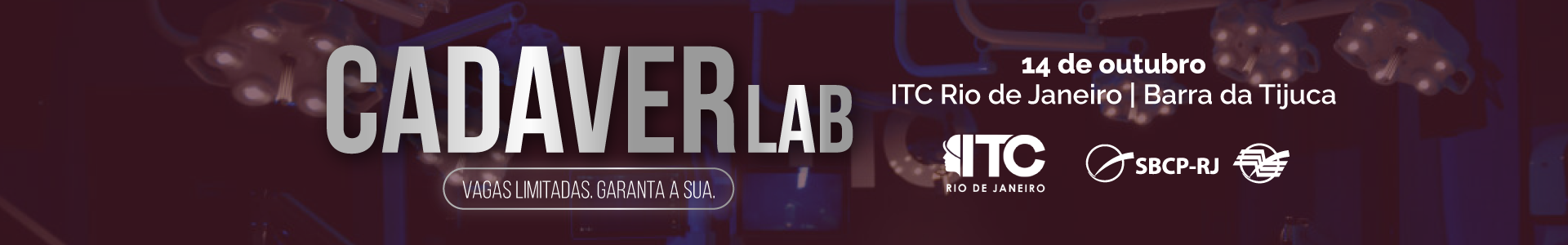 Cadáver Lab — 14 de outubro, ITC Rio de Janeiro | Barra da Tijuca. Vagas limitadas. Garanta a sua.
