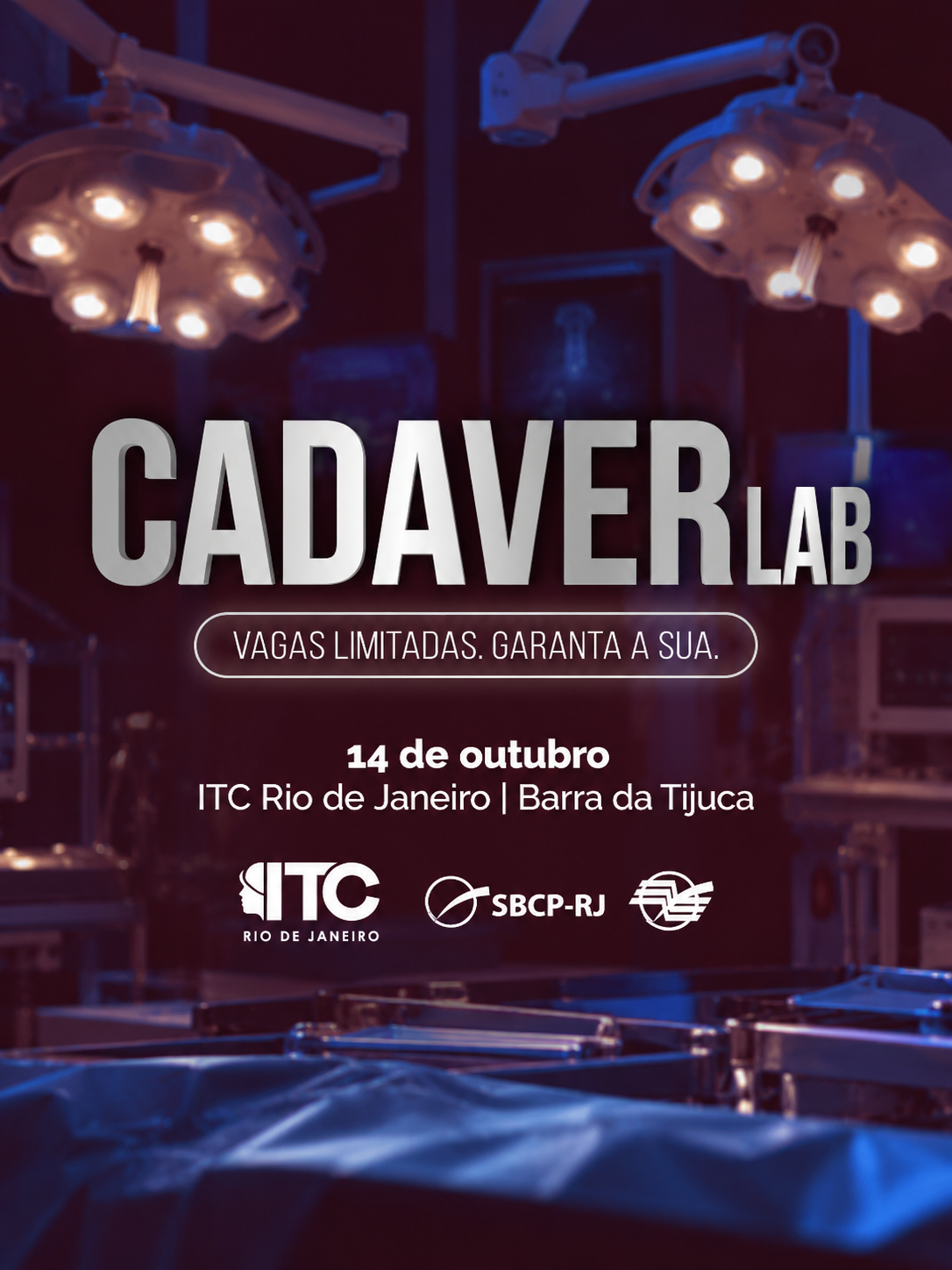 Cadáver Lab — 14 de outubro, ITC Rio de Janeiro | Barra da Tijuca. Vagas limitadas. Garanta a sua.